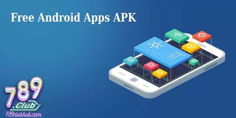 Tải tệp APK từ nguồn uy tín để hạn chế rủi ro